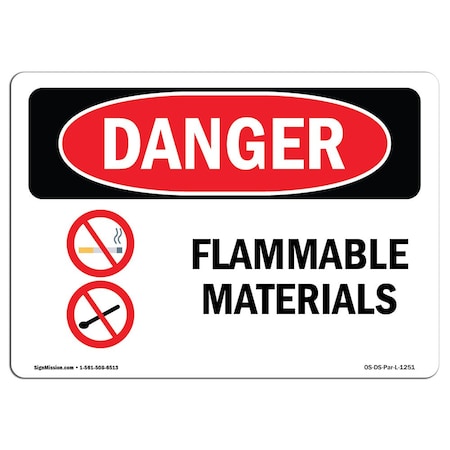Signmission OSHA Danger Sign, 7" Height, 10" Width, Aluminum, Flammable Materials, Landscape, L-1251 OS-DS-A-710-L-1251